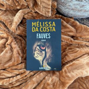 Fauves de Mélissa Da Costa