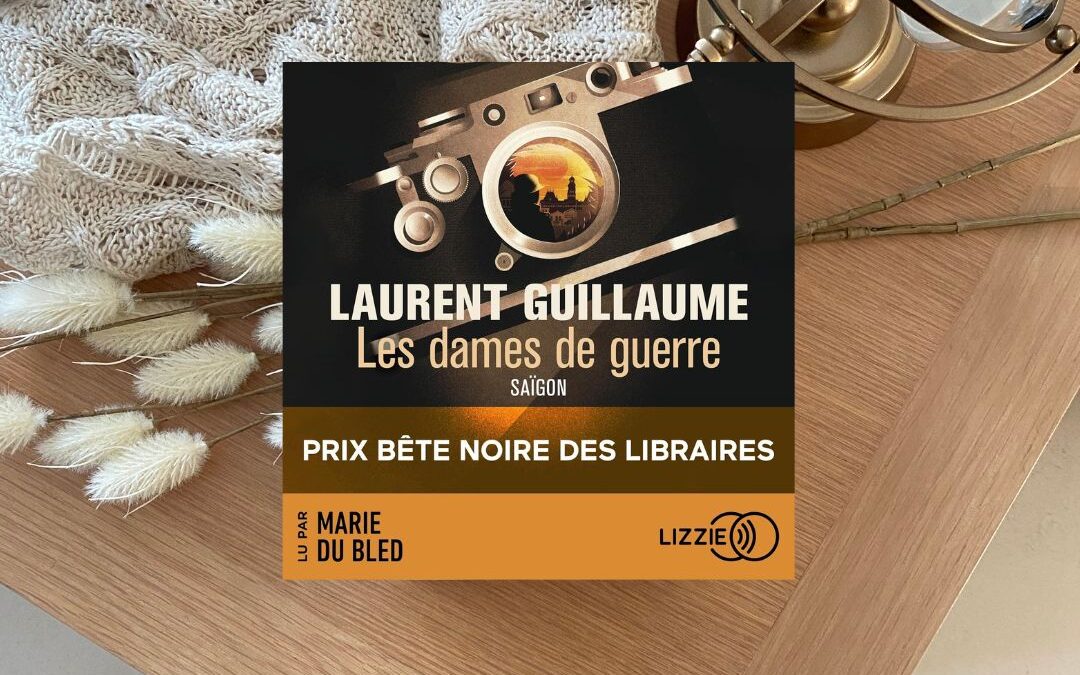 Les Dames de guerre, tome 1 : Saïgon